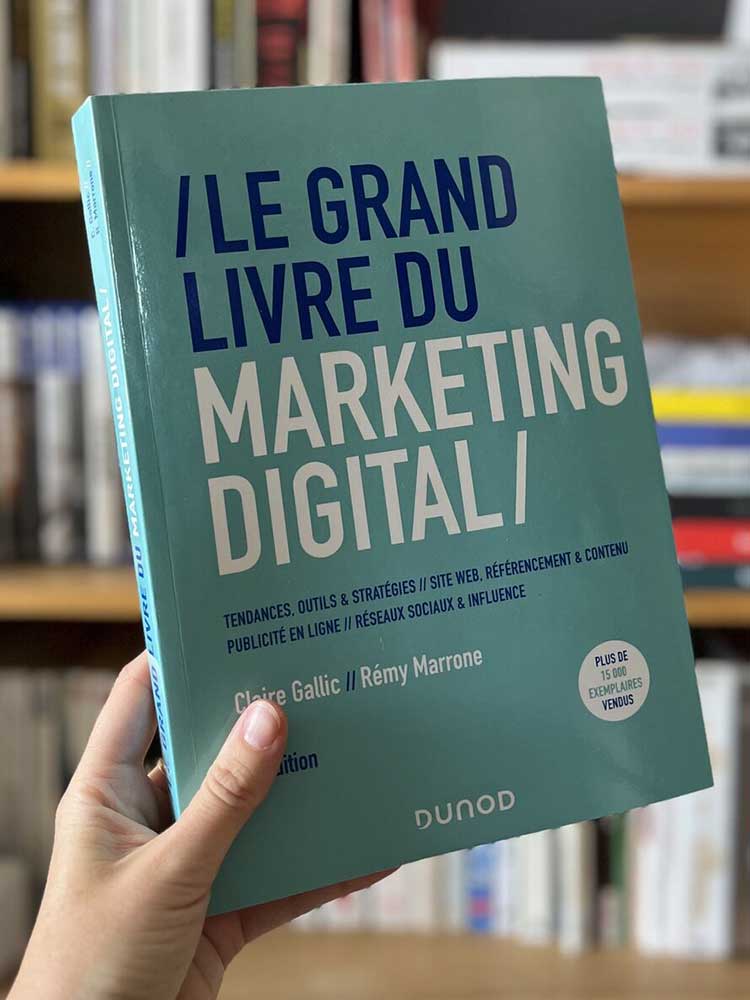 Le Grand Livre du Marketing Digital, 2ème édition